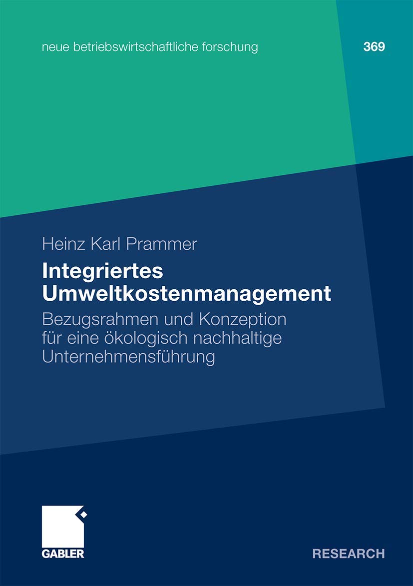 Integriertes Umweltkostenmanagement: Bezugsrahmen und Konzeption fr eine kologischnachhaltige Unternehmensfhrung (neue betriebs,Used