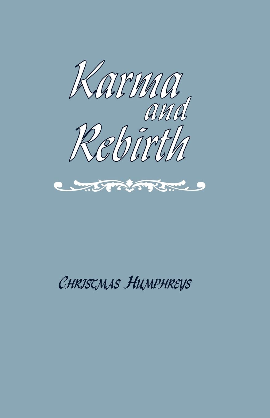 Karma and Rebirth: The Karmic Law of Cause and Effect,Used