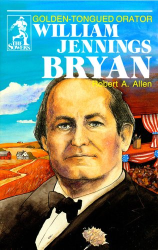 William Jennings Bryan (The Sowers),Used