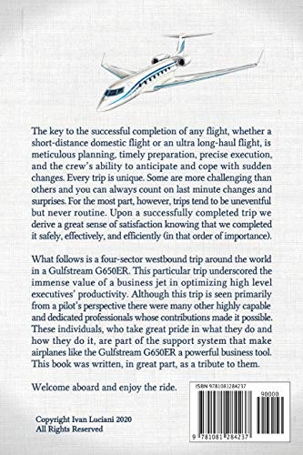 Journey Around THE WORLD: A G650 pilots perspective,Used