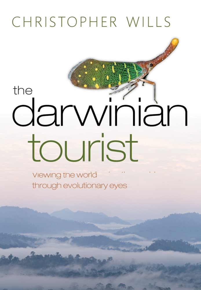 The Darwinian Tourist: Viewing the World Through Evolutionary Eyes,Used