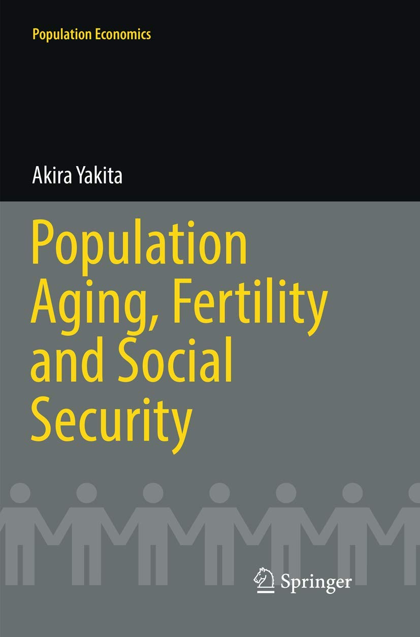 Population Aging, Fertility and Social Security (Population Economics),Used