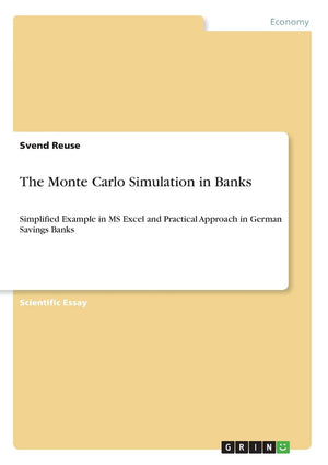 The Monte Carlo Simulation In Banks: Simplified Example In Ms Excel And Practical Approach In German Savings Banks,Used