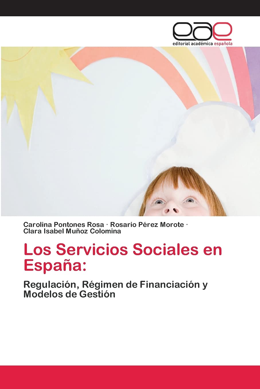 Los Servicios Sociales en Espaa:: Regulacin, Rgimen de Financiacin y Modelos de Gestin (Spanish Edition),Used