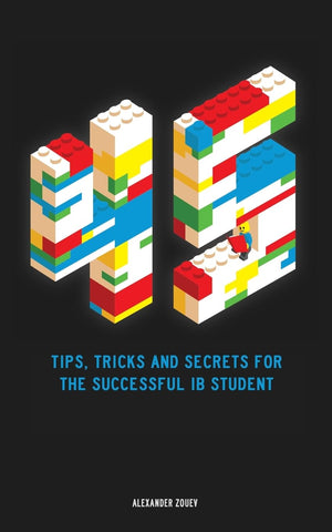 45 Tips, Tricks, and Secrets for the Successful International Baccalaureate [IB] Student,New