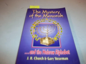 The Mystery of the Menorah ...and the Hebrew Alphabet,Used