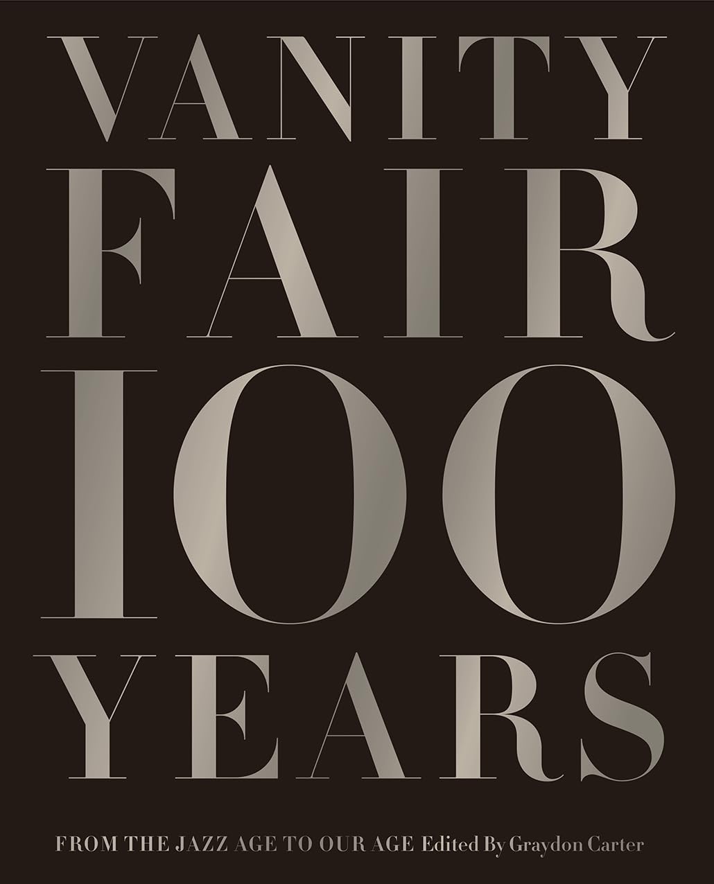 Vanity Fair 100 Years: From the Jazz Age to Our Age,Used