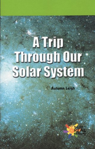 A Trip Through Our Solar System (Rosen Real Readers),New
