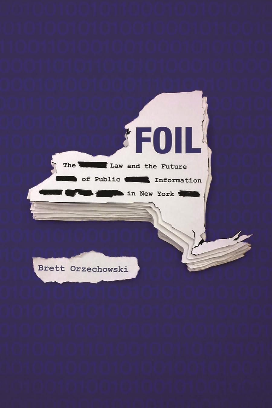 Foil: The Law And The Future Of Public Information In New York,Used