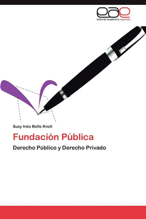 Fundacin Pblica: Derecho Pblico y Derecho Privado (Spanish Edition),Used