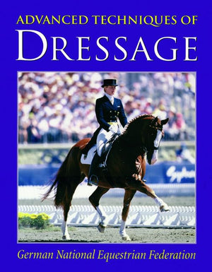 Advanced Techniques Of Dressage