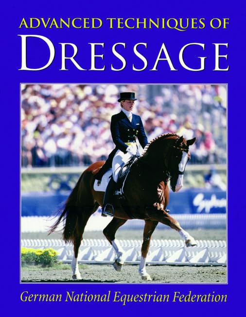 Advanced Techniques Of Dressage