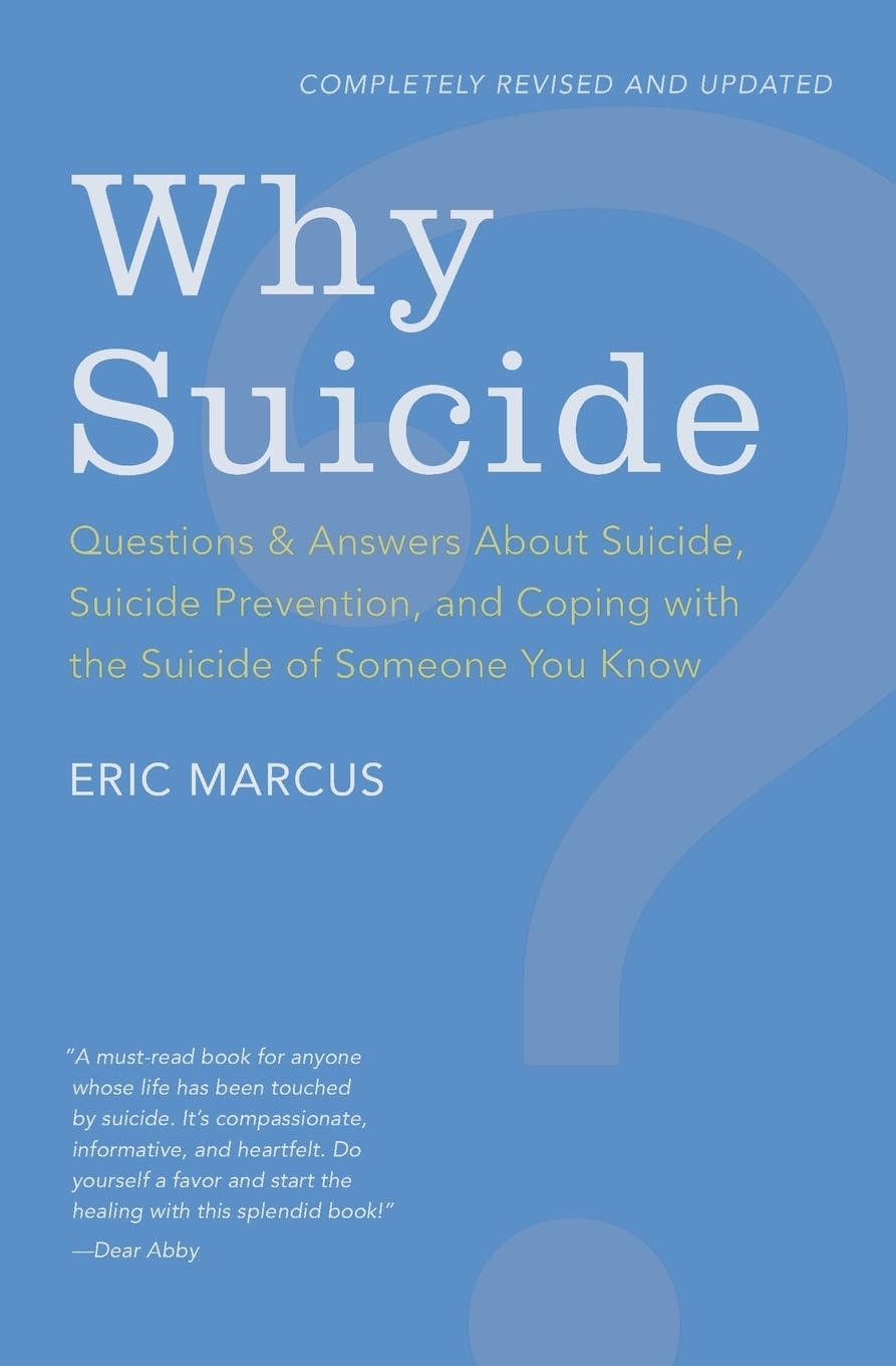 Why Suicide?: Questions and Answers About Suicide, Suicide Prevention, and Coping with the Suicide of Someone You Know,Used