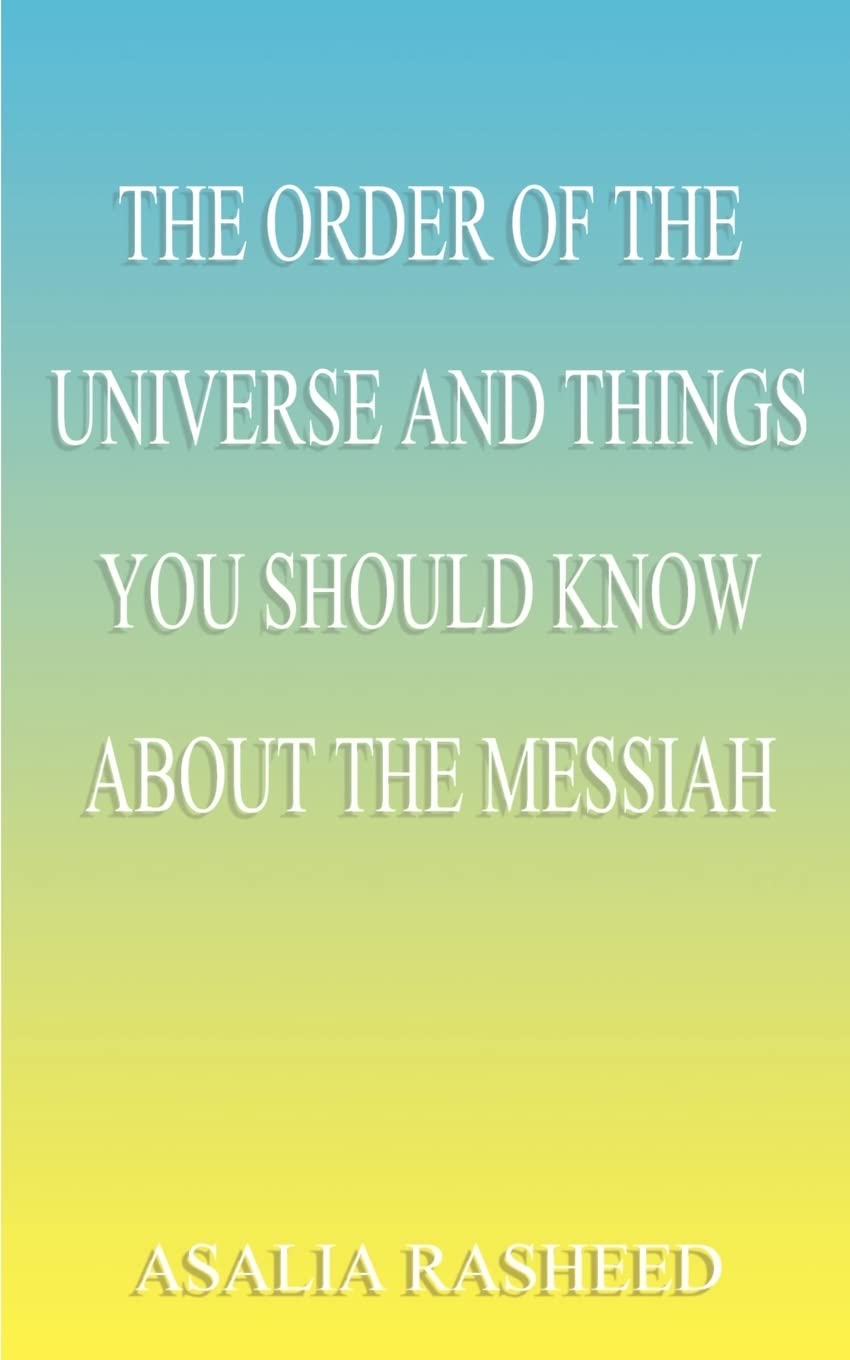 The Order of the Universe and Things You Should Know about the Messiah,Used