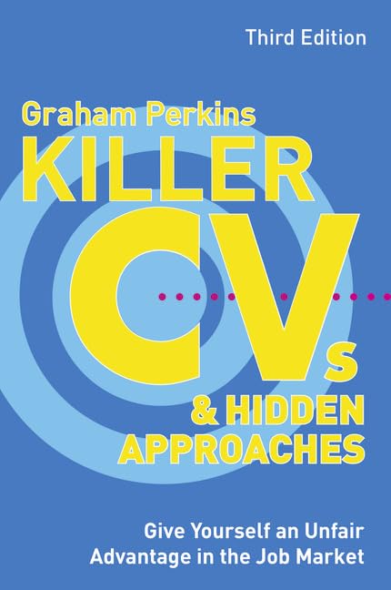 Killer CVs and Hidden Approaches (3rd Edition),Used