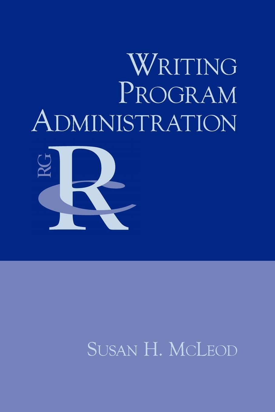 Writing Program Administration (Reference Guides to Rhetoric and Composition),Used