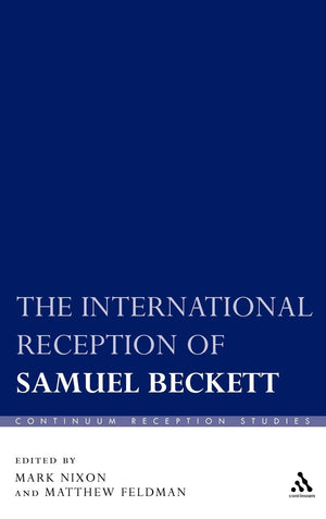 The International Reception Of Samuel Beckett (Continuum Reception Studies),Used