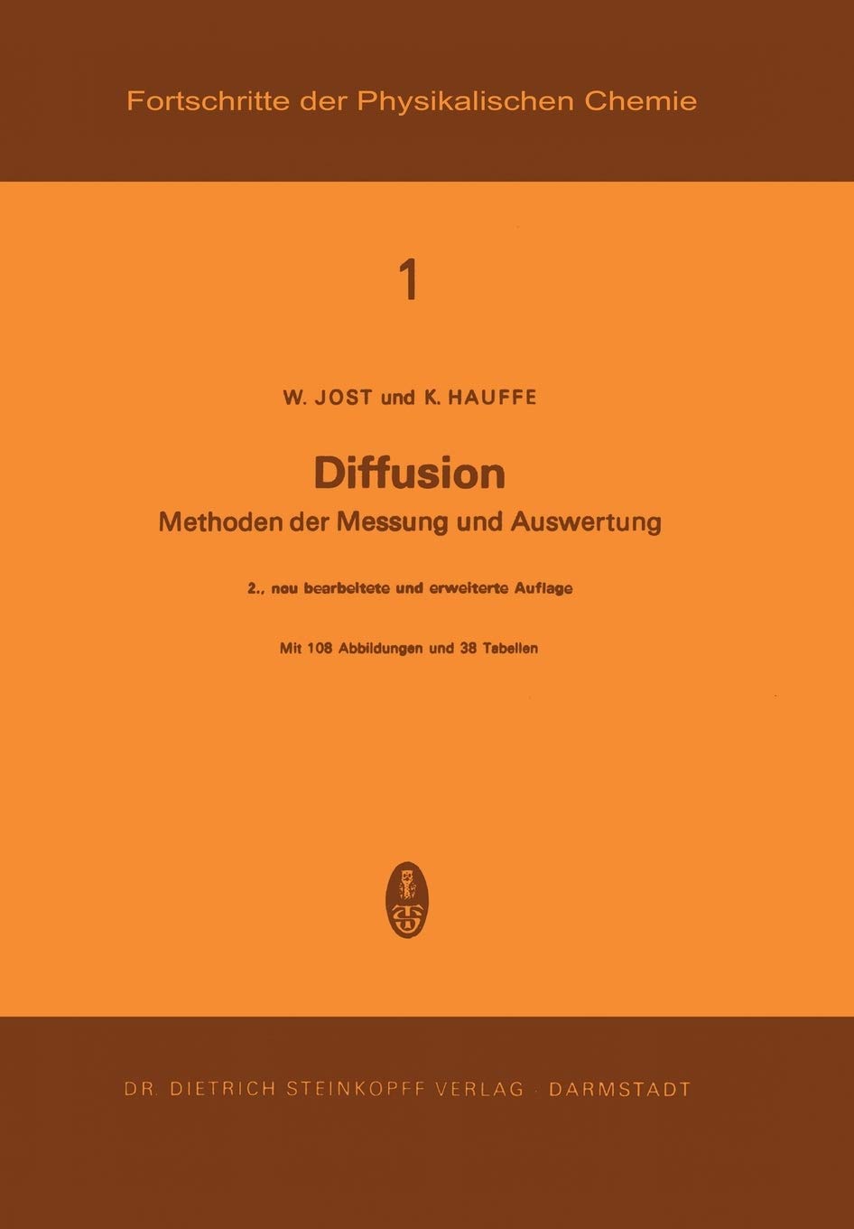 Diffusion: Methoden Der Messung Und Auswertung (Fortschritte Der Physikalischen Chemie, 1) (German Edition)