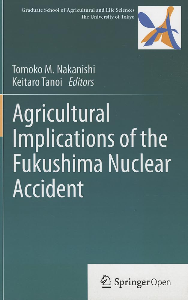 Agricultural Implications of the Fukushima Nuclear Accident,Used