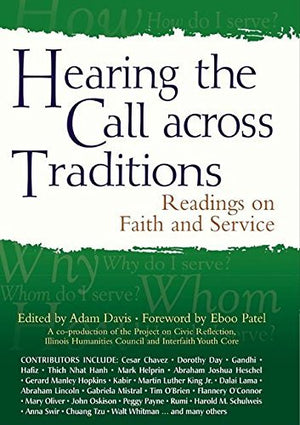 Hearing the Call across Traditions: Readings on Faith and Service,Used