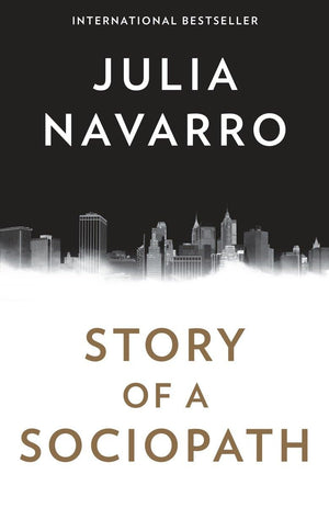 Story of a Sociopath: A novel,Used