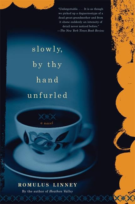 Slowly, By Thy Hand Unfurled: A Novel,Used