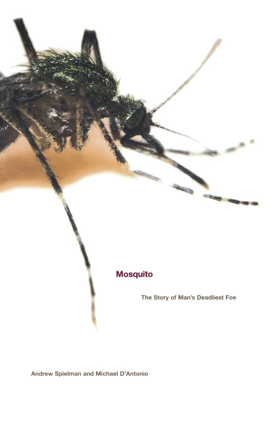 Mosquito: The Story Of Man'S Deadliest Foe,New