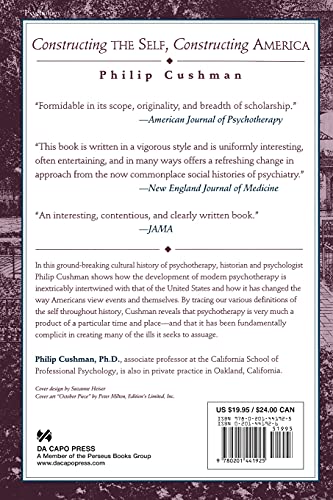 Constructing the Self, Constructing America: A Cultural History Of Psychotherapy,New