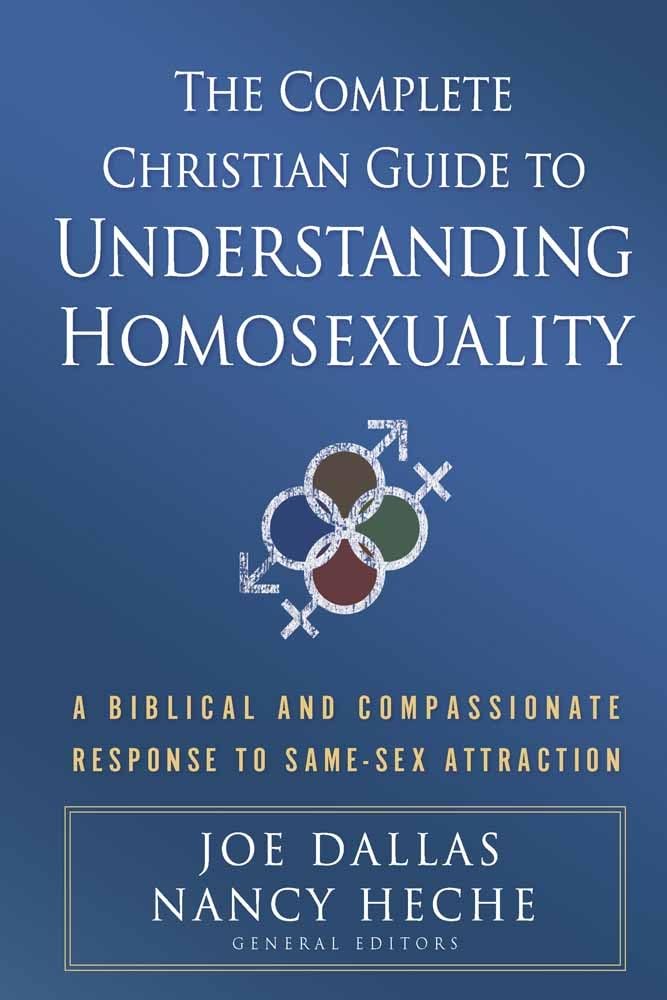 The Complete Christian Guide to Understanding Homosexuality: A Biblical and Compassionate Response to SameSex Attraction,Used