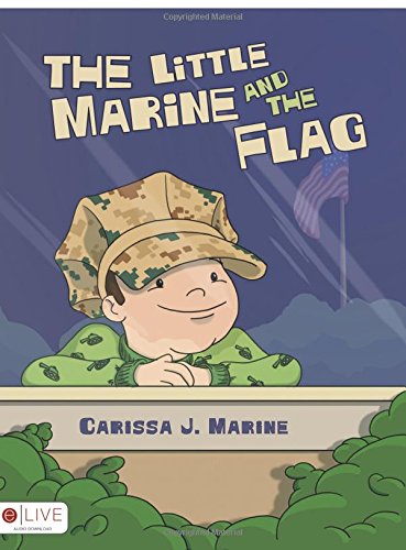 The Little Marine and the Flag: Elive Audio Download Included,Used