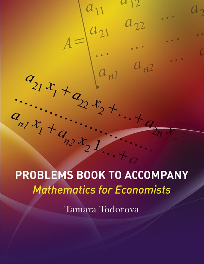 Problems Book to accompany Mathematics for Economists,Used