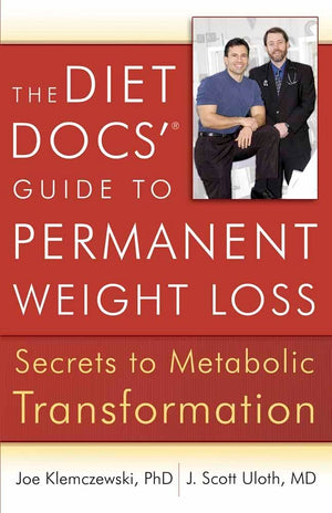 The Diet Docs' Guide to Permanent Weight Loss: Secrets to Metabolic Transformation,Used