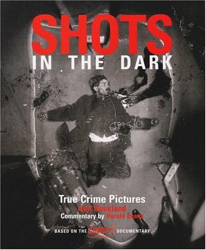Shots In The Dark: True Crime Pictures,New