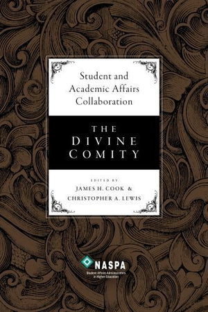 Student and Academic Affairs Collaboration: The Divine Comity,Used