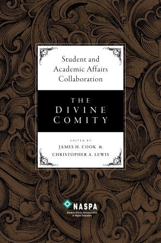 Student and Academic Affairs Collaboration: The Divine Comity,Used