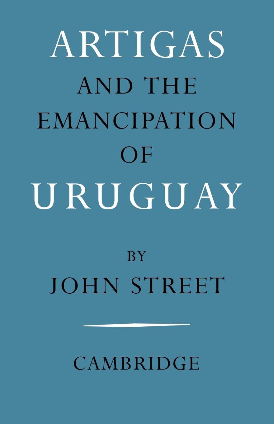 Artigas and the Emancipation of Uruguay,Used