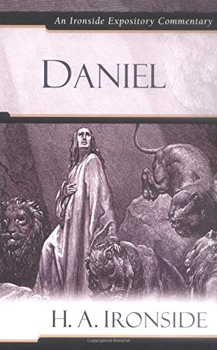 Daniel (Ironside Expository Commentary),New