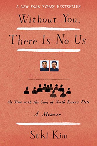 Without You, There Is No Us: My Time With The Sons Of North Koreas Elite-used