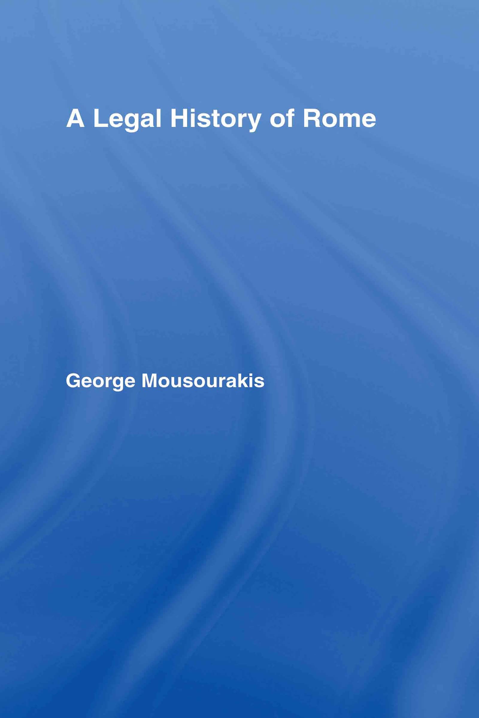 A Legal History Of Rome,Used