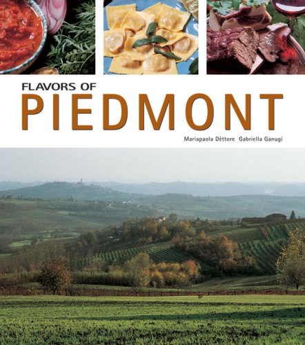 Flavors of Piedmont (Flavors of Italy),New