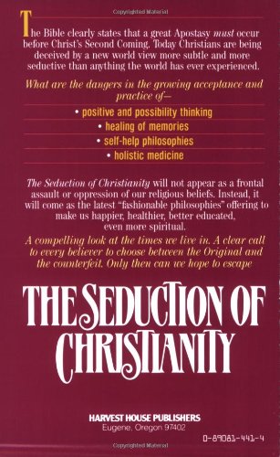 The Seduction of Christianity: Spiritual Discernment in the Last Days,Used