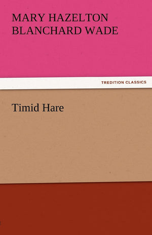 Timid Hare,Used