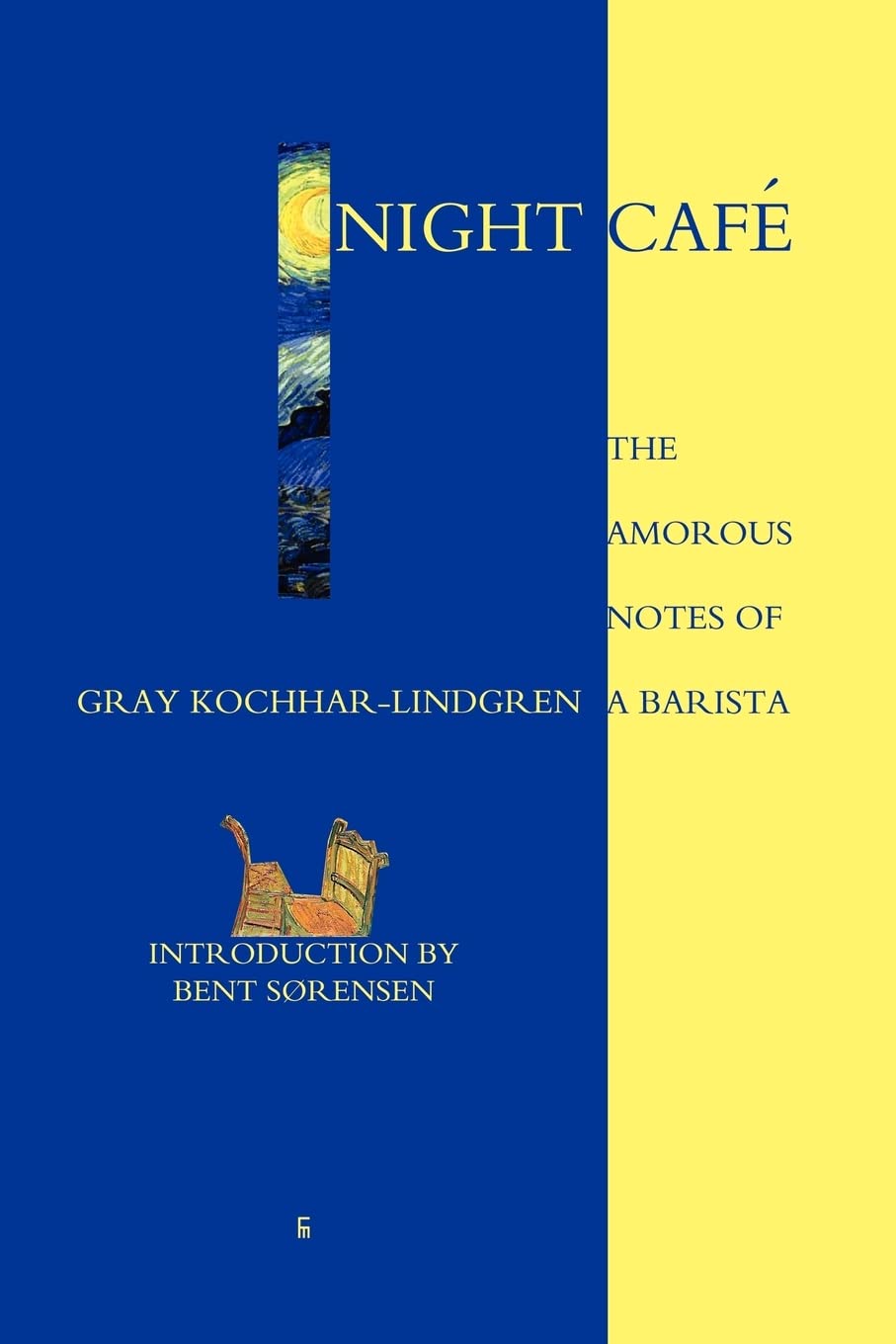 Night Caf: The Amorous Notes Of A Barista,Used