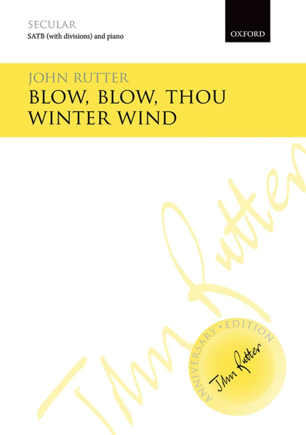 Blow, blow, thou winter wind (John Rutter Anniversary Edition),Used
