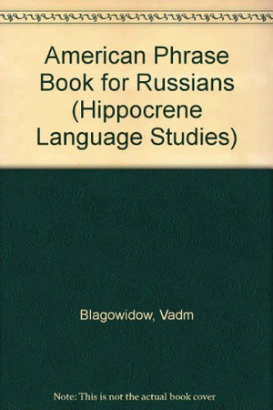American Phrasebook for Russians (Hippocrene Language Studies),Used