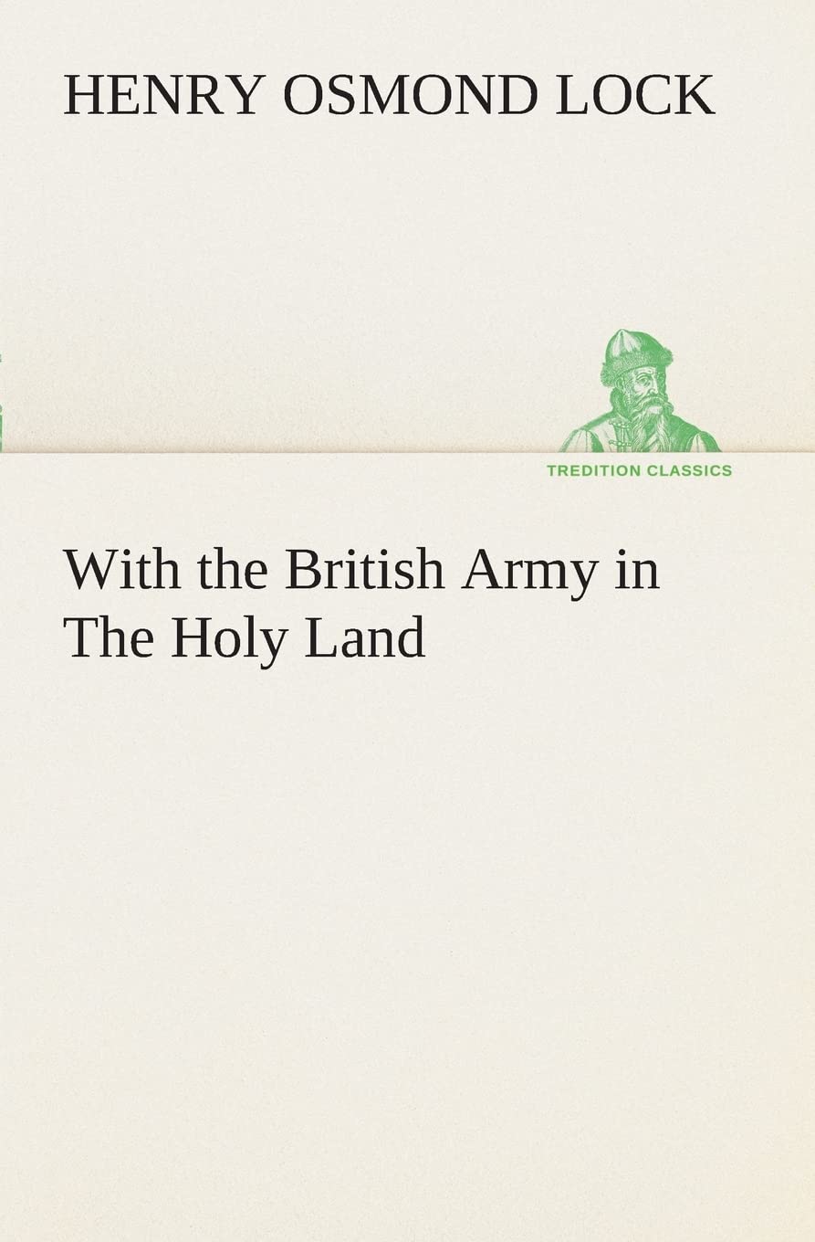 With the British Army in The Holy Land,Used