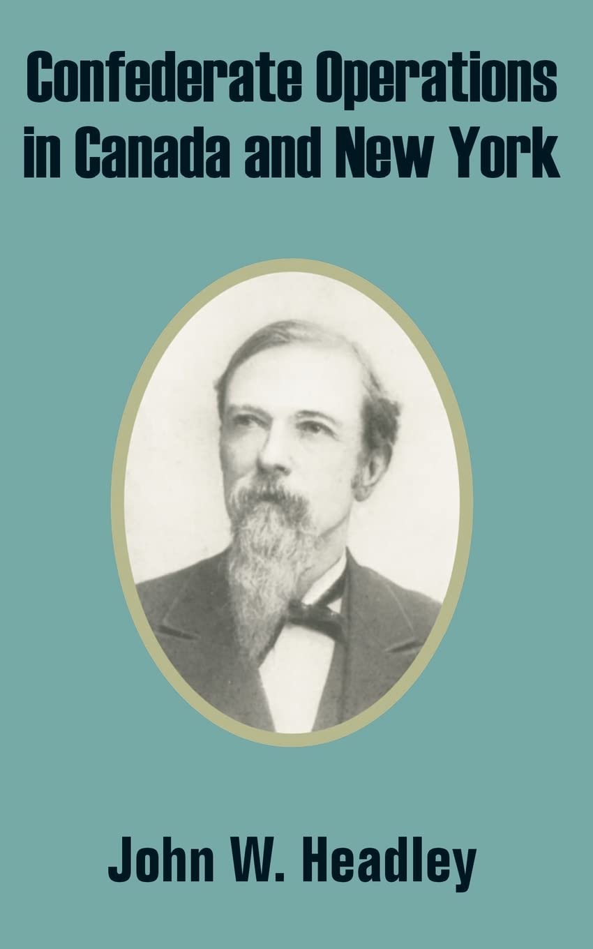 Confederate Operations in Canada and New York,Used