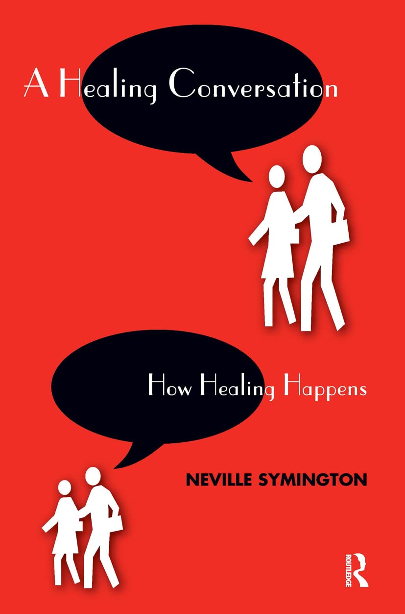 A Healing Conversation: How Healing Happens,Used