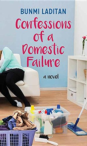 Confessions Of A Domestic Failure (Center Point Large Print)