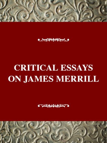 Critical Essays on James Merrill: James Merrill (Critical Essays on American Literature Series),Used